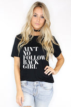 Ain't No Follow Back Girl Tee