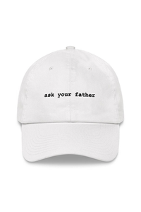 Ask Your Father Hat