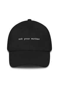 Ask Your Mother Hat
