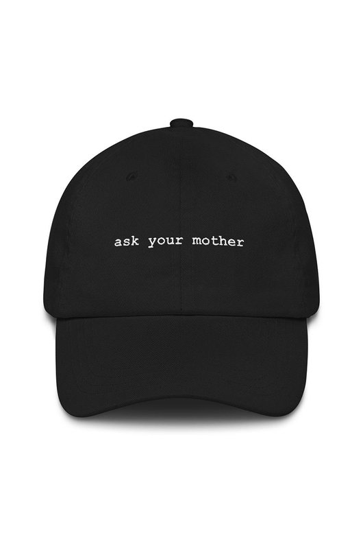 Ask Your Mother Hat